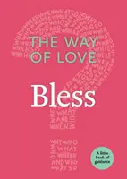 El camino del amor: Bendice - The Way of Love: Bless