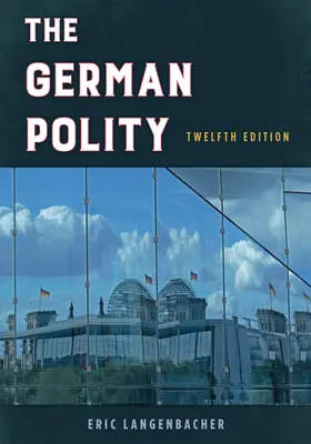 La política alemana, duodécima edición - The German Polity, Twelfth Edition