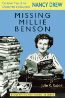Missing Millie Benson: El caso secreto de la escritora y periodista fantasma de Nancy Drew - Missing Millie Benson: The Secret Case of the Nancy Drew Ghostwriter and Journalist