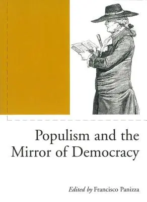El populismo y el espejo de la democracia - Populism and the Mirror of Democracy