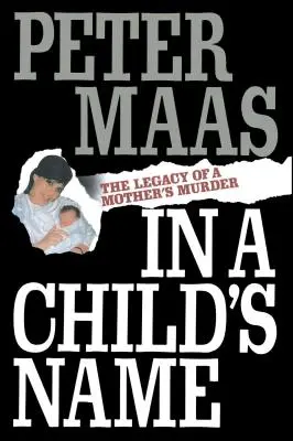 En nombre de un niño: El legado del asesinato de una madre - In a Child's Name: Legacy of a Mother's Murder