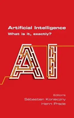 Inteligencia Artificial. ¿Qué es exactamente? - Artificial Intelligence. What is it, exactly?