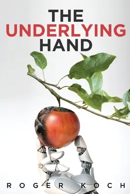 La mano subyacente - The Underlying Hand