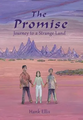 La promesa: Viaje a una tierra extraña - The Promise: Journey to a Strange Land