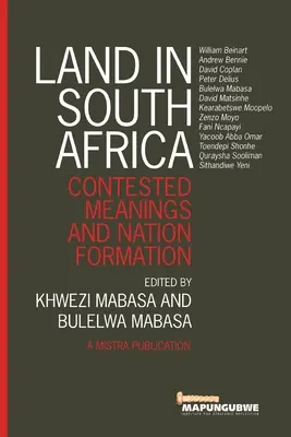 La tierra en Sudáfrica: Significados controvertidos y formación de la nación - Land in South Africa: Contested Meanings and Nation Formation