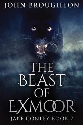 La bestia de Exmoor: Large Print Edition - The Beast Of Exmoor: Large Print Edition