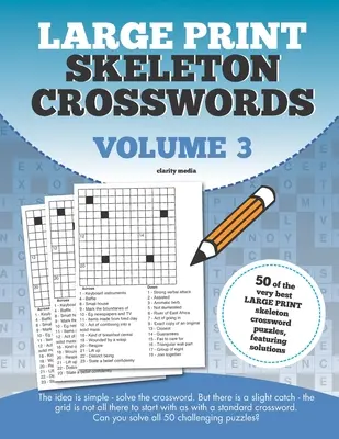 Crucigramas Esqueleto en letra grande Volumen 3 - Large Print Skeleton Crosswords Volume 3