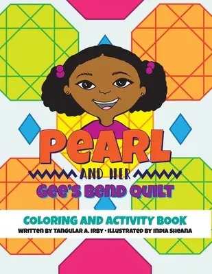 Pearl y su colcha de Gee's Bend Libro de colorear y actividades - Pearl and her Gee's Bend Quilt Coloring and Activity Book