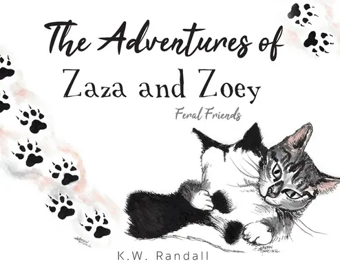Las aventuras de Zaza y Zoey: amigas salvajes - The Adventures of Zaza and Zoey: Feral Friends