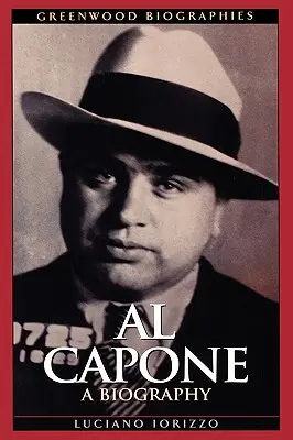 Al Capone: Una biografía - Al Capone: A Biography