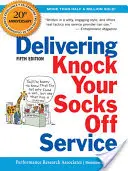 Un servicio que le dejará boquiabierto - Delivering Knock Your Socks Off Service