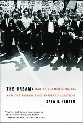 El sueño: Martin Luther King, Jr. y el discurso que inspiró a una nación - The Dream: Martin Luther King, Jr., and the Speech That Inspired a Nation