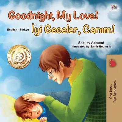 ¡Goodnight, My Love! (Libro bilingüe inglés turco para niños) - Goodnight, My Love! (English Turkish Bilingual Book for Kids)