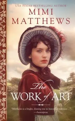 La obra de arte: Un romance de la Regencia - The Work of Art: A Regency Romance