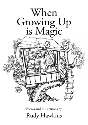 Cuando crecer es mágico - When Growing Up is Magic