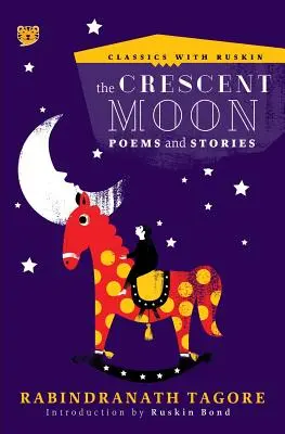 La luna creciente: Poemas y relatos - The Crescent Moon: Poems and Stories