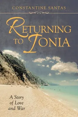 Regreso a Jonia: Una historia de amor y guerra - Returning to Ionia: A Story of Love and War