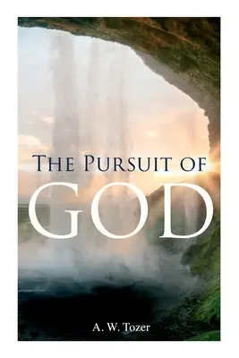 La búsqueda de Dios - The Pursuit of God