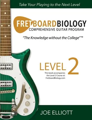 Biología del diapasón - Nivel 2 - Fretboard Biology - Level 2