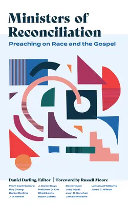 Ministros de la reconciliación: Predicar sobre la raza y el Evangelio - Ministers of Reconciliation: Preaching on Race and the Gospel