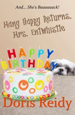 Muchas felicidades, Sra. Entwhistle - Many Happy Returns, Mrs. Entwhistle