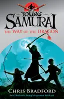 El Camino del Dragón: El Camino del Dragón - Young Samurai the Way of the Dragon: The Way of the Dragon