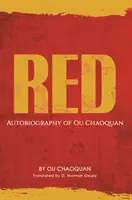 Rojo, autobiografía de Ou Chaoquan - Red, Autobiography of Ou Chaoquan