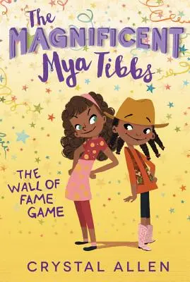 La magnífica Mya Tibbs El juego del muro de la fama - The Magnificent Mya Tibbs: The Wall of Fame Game