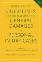 Directrices para la evaluación de los daños generales en casos de lesiones personales - Guidelines for the Assessment of General Damages in Personal Injury Cases