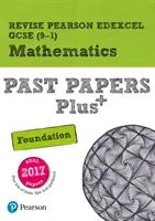 Pearson REVISE Edexcel GCSE (9-1) Maths Foundation Past Papers Plus - para aprendizaje en casa, evaluaciones 2021 y exámenes 2022 - Pearson REVISE Edexcel GCSE (9-1) Maths Foundation Past Papers Plus - for home learning, 2021 assessments and 2022 exams