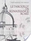 Letarouilly sobre la Roma renacentista - Letarouilly on Renaissance Rome