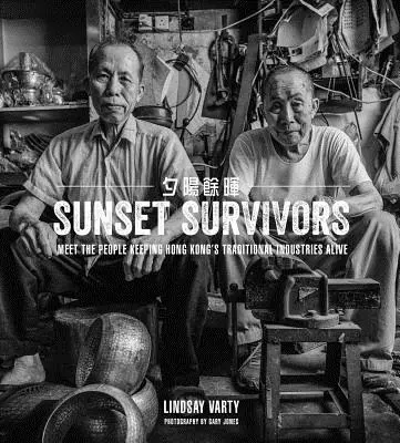 Sunset Survivors: Conozca a las personas que mantienen vivas las industrias tradicionales de Hong Kong - Sunset Survivors: Meet the People Keeping Hong Kong's Traditional Industries Alive