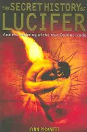 Historia secreta de Lucifer (Nueva edición) (Picknett Lynn (Autor)) - Secret History of Lucifer (New Edition) (Picknett Lynn (Author))