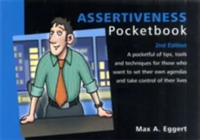 Assertiveness Pocketbook: 2ª Edición - Assertiveness Pocketbook: 2ª Edición - Assertiveness Pocketbook: 2nd Edition - Assertiveness Pocketbook: 2nd Edition