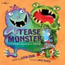 El monstruo de las burlas: (Un libro sobre las burlas y el acoso) - Tease Monster: (A Book about Teasing vs. Bullying)