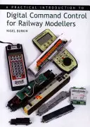 Introducción práctica al control de mando digital para modelistas ferroviarios - Practical Introduction to Digital Command Control for Railway Modellers