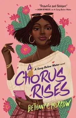 A Chorus Rises: Una novela de Canción bajo el agua - A Chorus Rises: A Song Below Water Novel