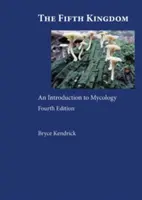 Quinto Reino - Introducción a la micología - Fifth Kingdom - An Introduction to Mycology