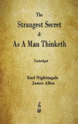 El secreto más extraño y Como un hombre piensa - The Strangest Secret and As A Man Thinketh