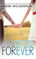 Mi inesperado para siempre - My Unexpected Forever