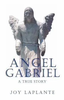 Ángel Gabrel: una historia real - Angel Gabrel - A True Story