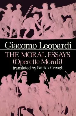 Los ensayos morales (Operette Morali) - The Moral Essays (Operette Morali)