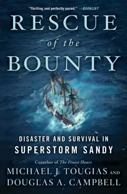 El rescate del Bounty: Desastre y supervivencia en la supertormenta Sandy - Rescue of the Bounty: Disaster and Survival in Superstorm Sandy