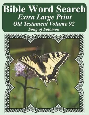 Sopa de letras Volumen 92: Cantar de los Cantares - Bible Word Search Extra Large Print Old Testament Volume 92: Song of Solomon