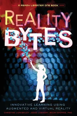Reality Bytes: Aprendizaje innovador con realidad aumentada y virtual - Reality Bytes: Innovative Learning Using Augmented and Virtual Reality