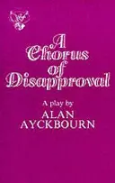 Un coro de desaprobación - A Chorus of Disapproval