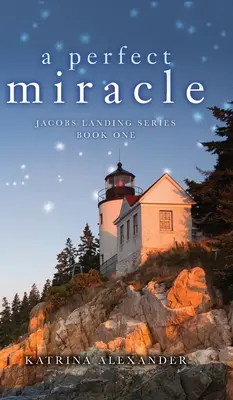 Un Milagro Perfecto: Serie Jacobs Landing: Libro Uno - A Perfect Miracle: Jacobs Landing Series: Book One