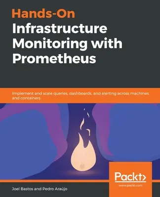 Monitorización práctica de infraestructuras con Prometheus - Hands-On Infrastructure Monitoring with Prometheus