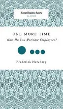 Una vez más: ¿Cómo motivar a los empleados? - One More Time: How Do You Motivate Employees?