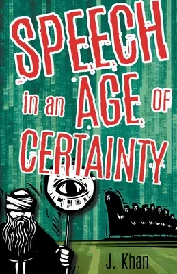 Hablar en la era de la certidumbre - Speech in an Age of Certainty